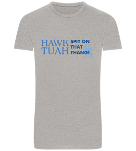 Hawk Tuah on that Thang Design - Basic Unisex T-Shirt