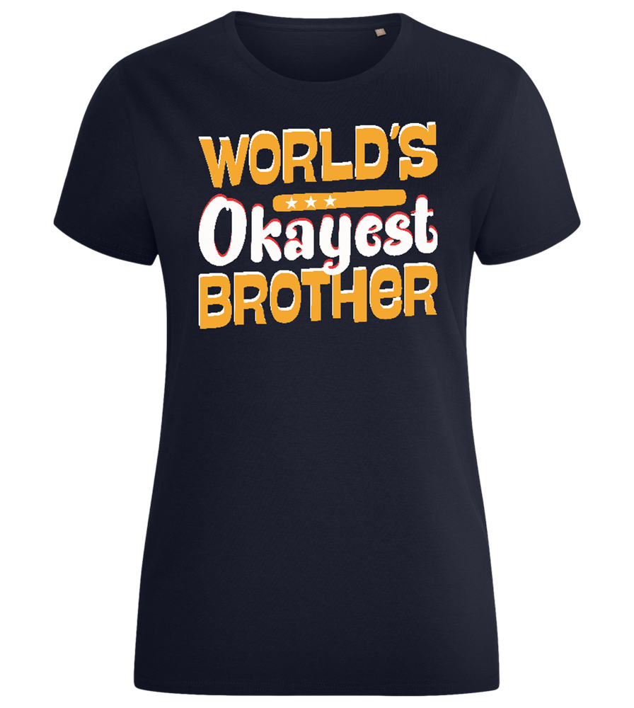 World's Okayest Brother Design - Comfort women's fitted t-shirt_FRENCH NAVY_front