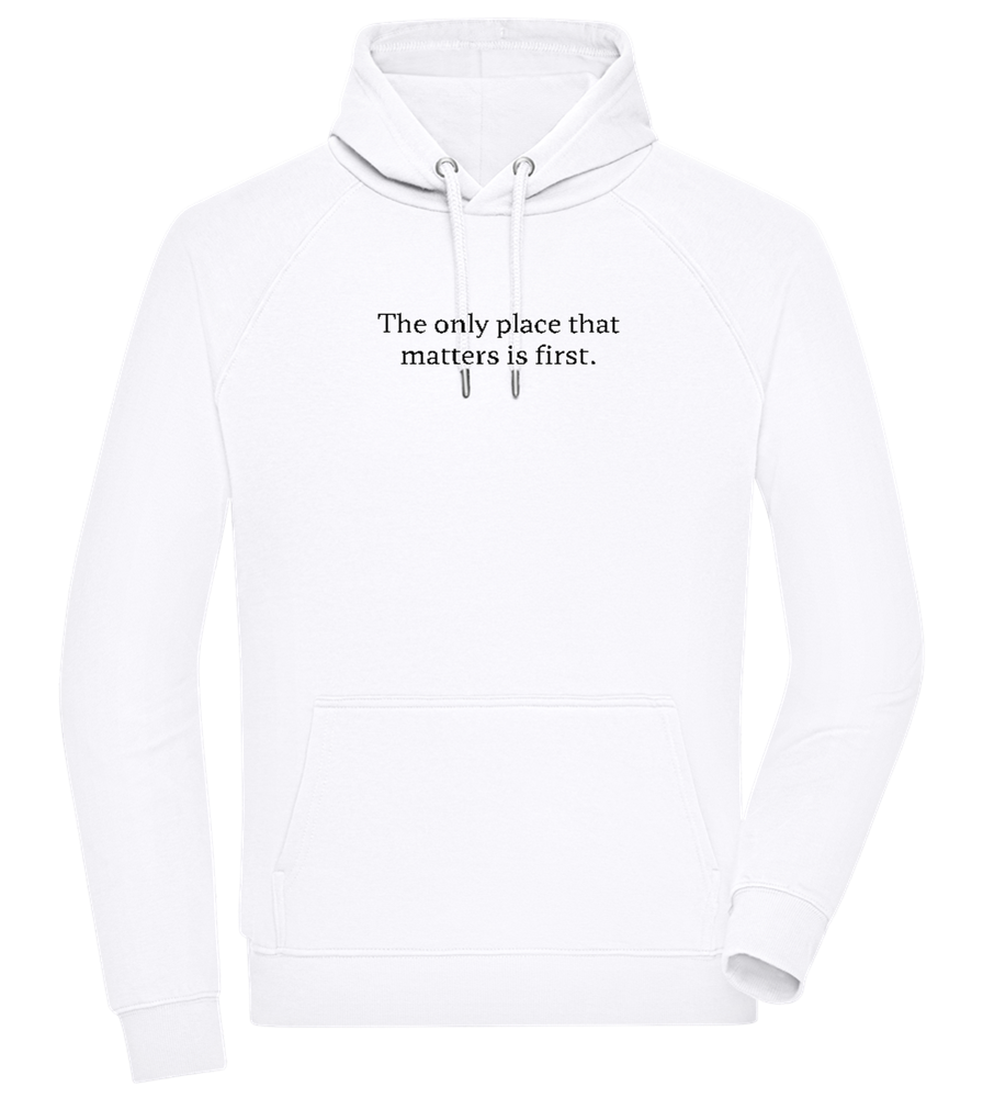 The Only Place That Matters Design - Comfort unisex hoodie_WHITE_front