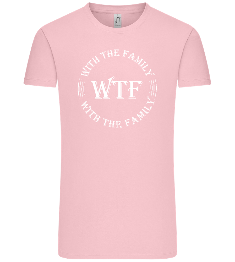 WTF With The Family Design - Comfort Unisex T-Shirt_CANDY PINK_front