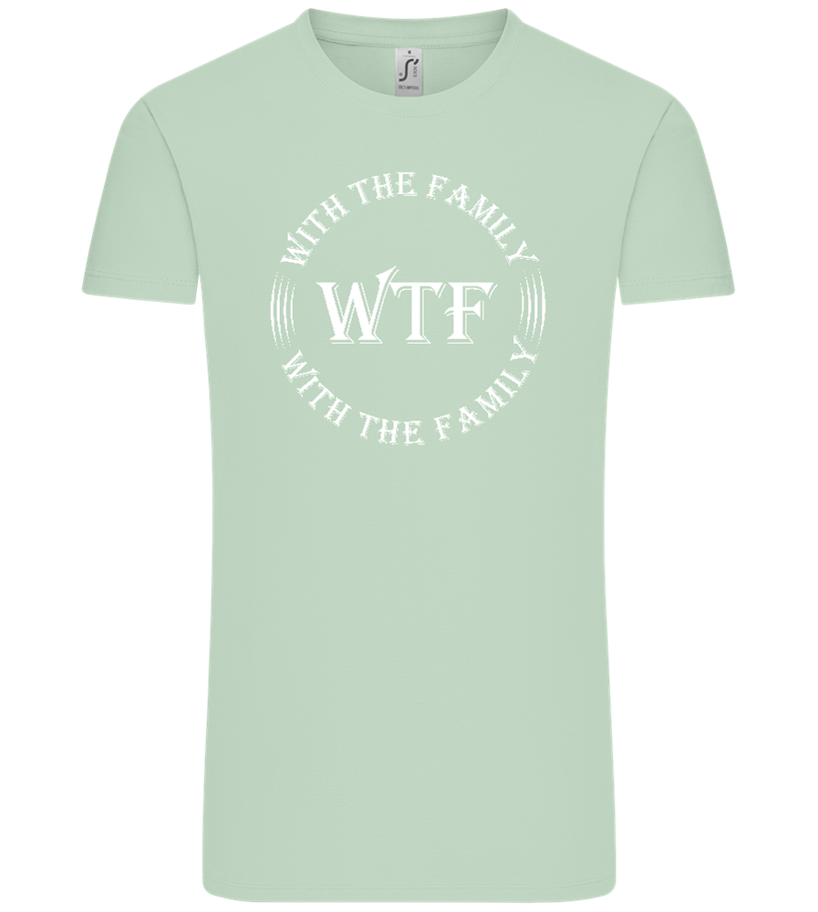 WTF With The Family Design - Comfort Unisex T-Shirt_ICE GREEN_front