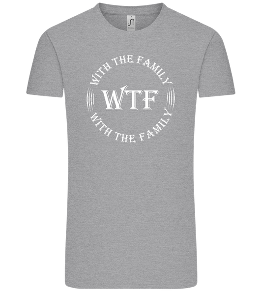 WTF With The Family Design - Comfort Unisex T-Shirt_ORION GREY_front