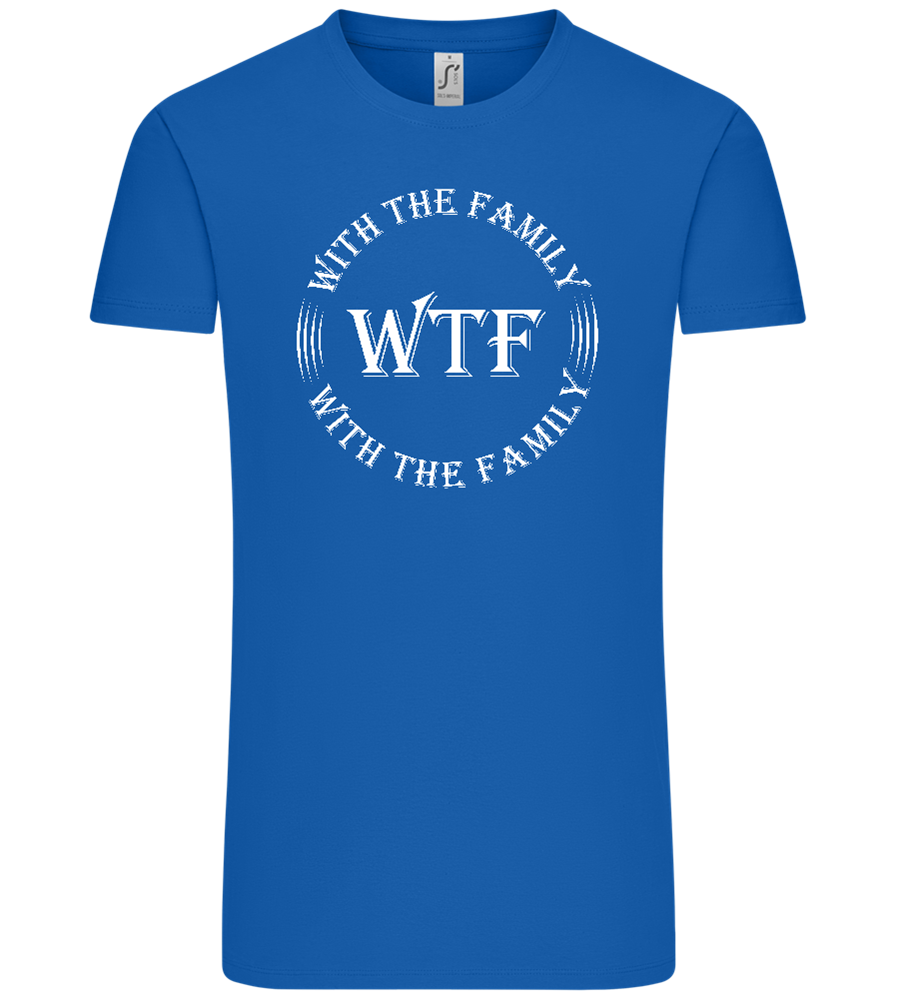 WTF With The Family Design - Comfort Unisex T-Shirt_ROYAL_front