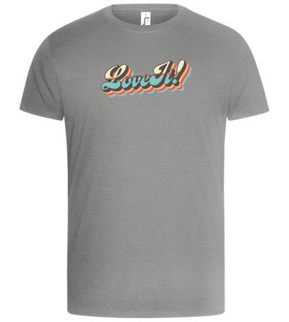 Love It! Design - Basic Unisex T-Shirt_ORION GREY_front