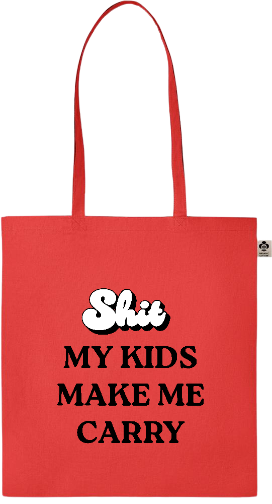 My Kids Make Me Carry Design - Essential colored organic cotton tote bag_RED_front