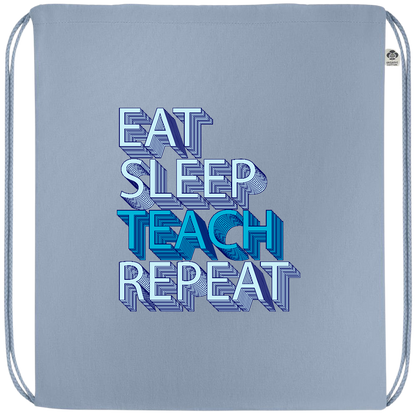 Eat Sleep Teach Repeat Design - Premium colored organic cotton drawstring bag_BABY BLUE_front