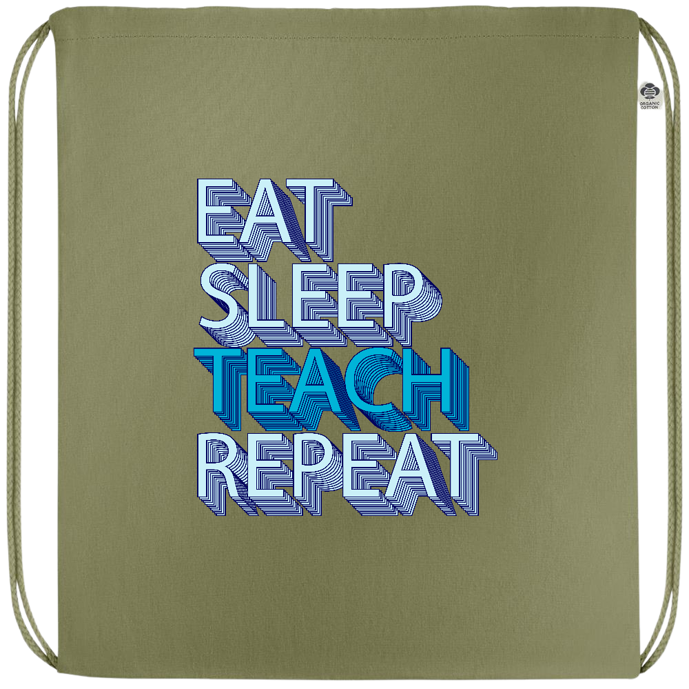 Eat Sleep Teach Repeat Design - Premium colored organic cotton drawstring bag_GREEN_front