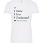 I Came I Saw I Graduated Design - Comfort women's t-shirt_WHITE_front