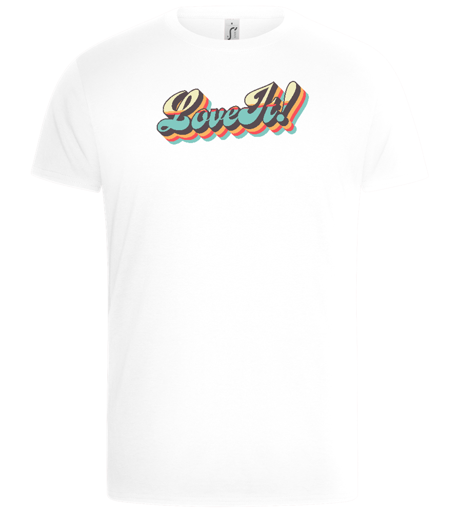 Love It Design - Basic Unisex T-Shirt_WHITE_front