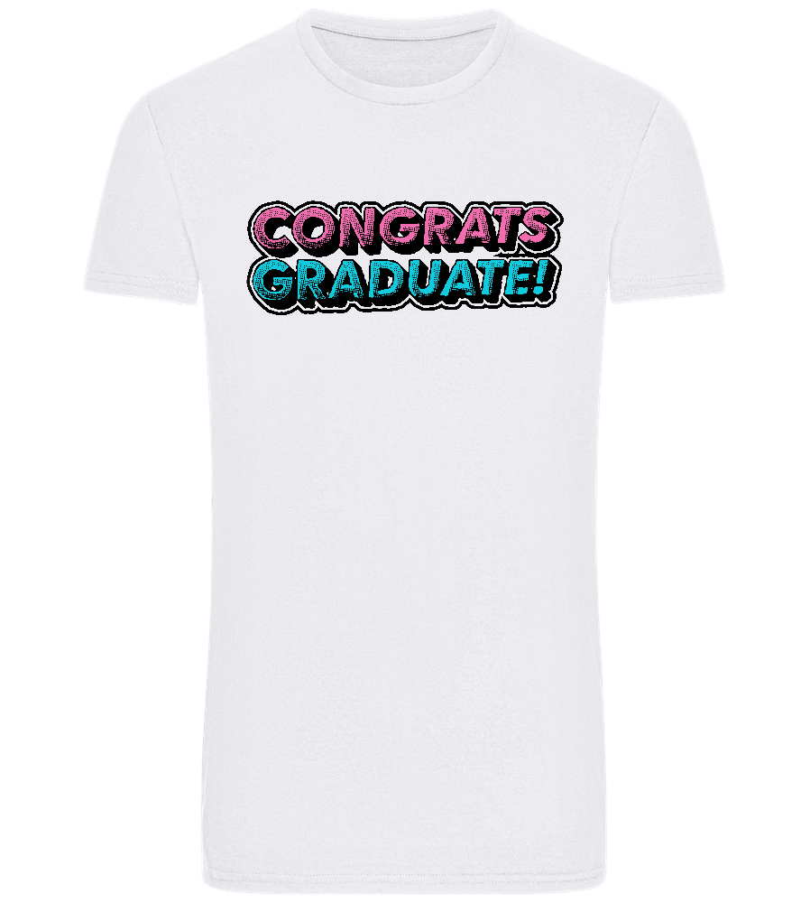 Congrats Graduate Design - Basic Unisex T-Shirt_WHITE_front