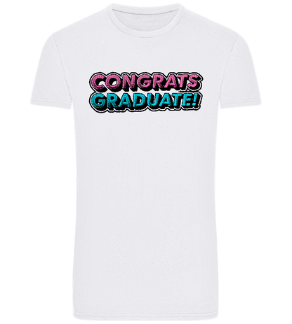 Congrats Graduate Design - Basic Unisex T-Shirt_WHITE_front