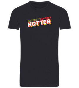 1 Degree Hotter Design - Basic Unisex T-Shirt
