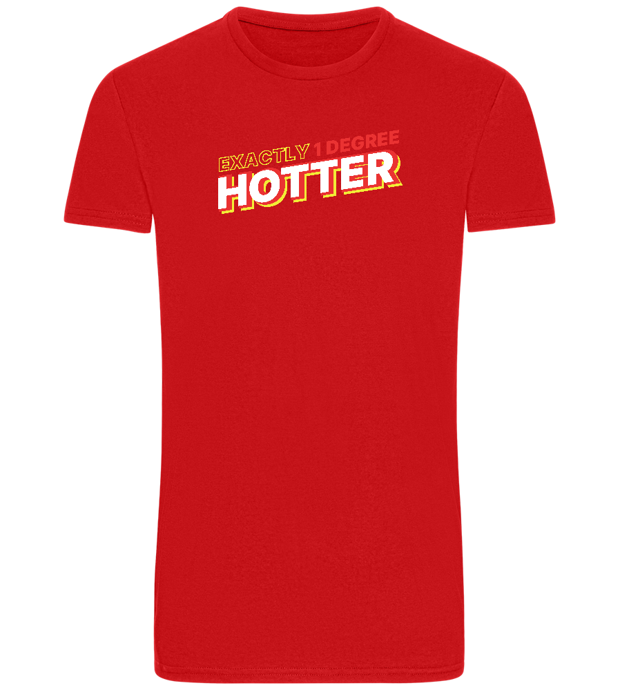 1 Degree Hotter Design - Basic Unisex T-Shirt_RED_front