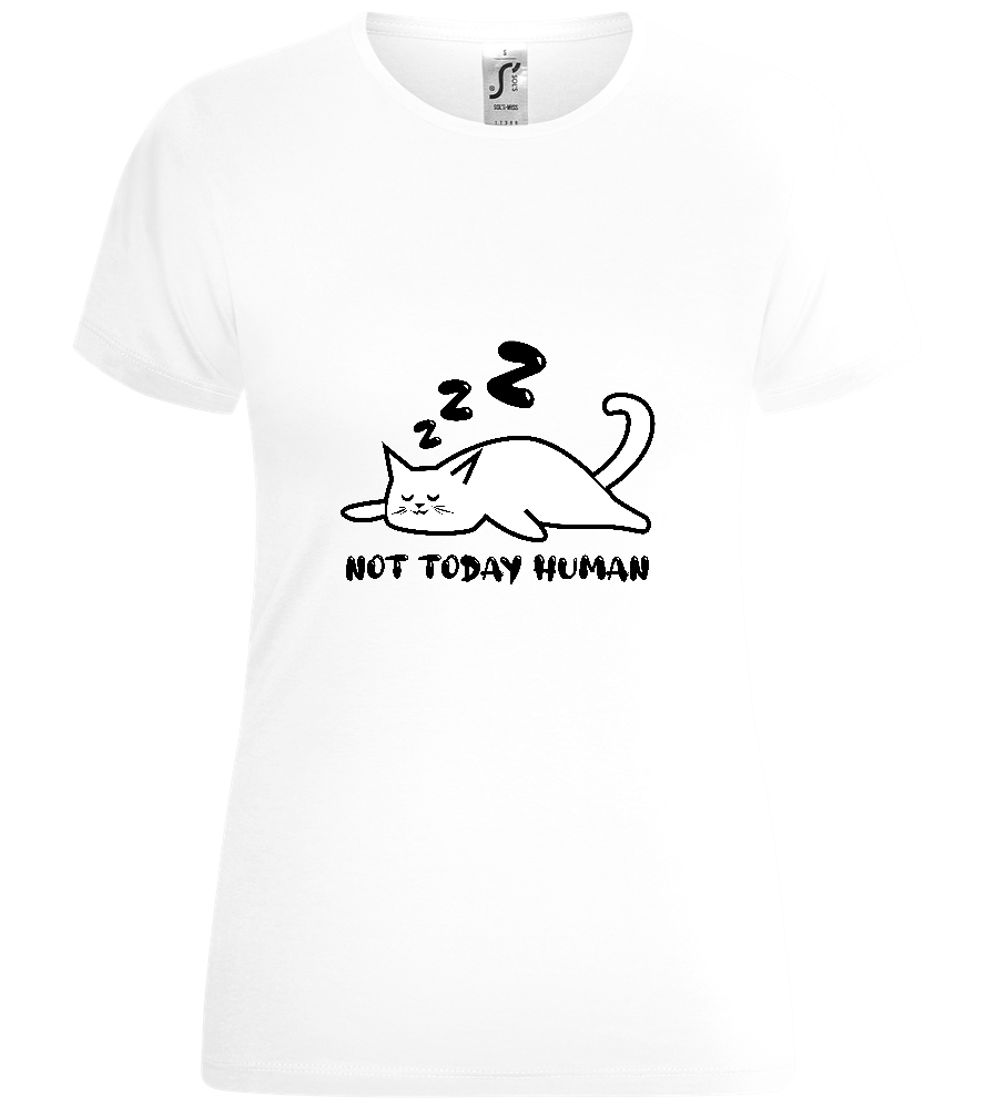 No, Not Today Design - Comfort women's t-shirt_WHITE_front