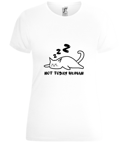 No, Not Today Design - Comfort women's t-shirt_WHITE_front