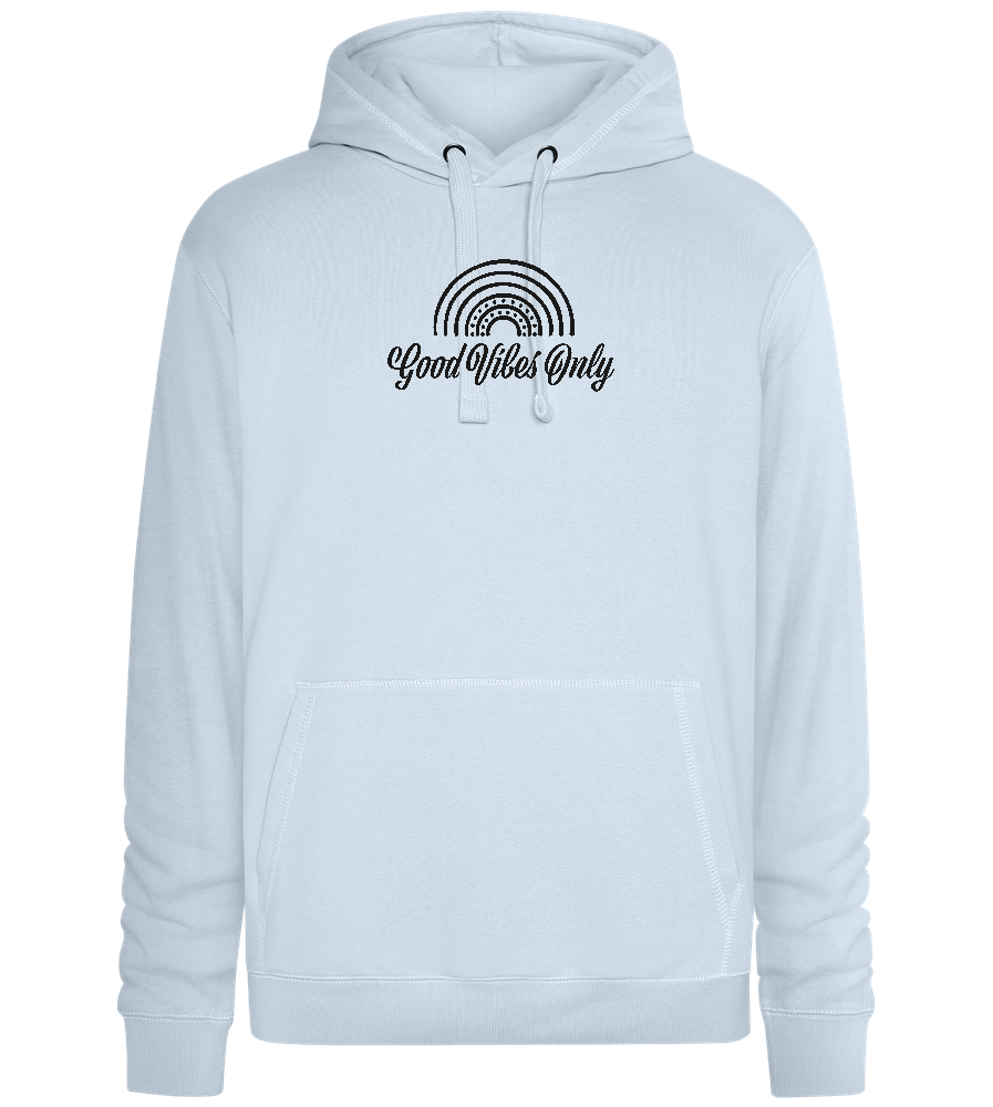 Good Vibes Only Rainbow Design - Premium unisex hoodie_CREAMY BLUE_front