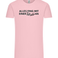 Alles Fing Mit Einer Tüte An Design - Comfort Unisex T-Shirt_CANDY PINK_front