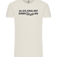 Alles Fing Mit Einer Tüte An Design - Comfort Unisex T-Shirt_ECRU_front