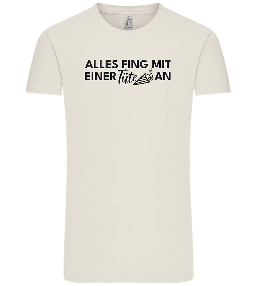 Alles Fing Mit Einer Tüte An Design - Comfort Unisex T-Shirt_ECRU_front