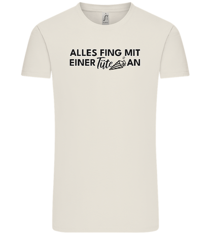 Alles Fing Mit Einer Tüte An Design - Comfort Unisex T-Shirt_ECRU_front