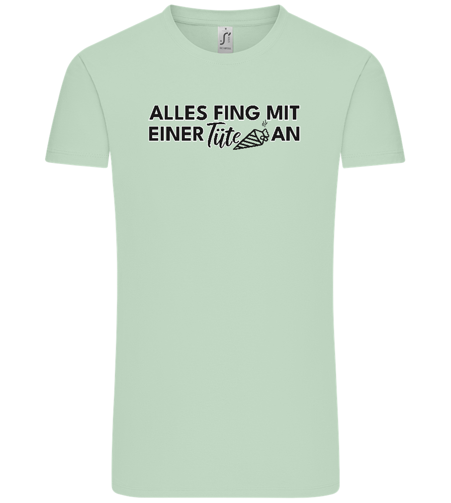 Alles Fing Mit Einer Tüte An Design - Comfort Unisex T-Shirt_ICE GREEN_front