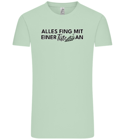 Alles Fing Mit Einer Tüte An Design - Comfort Unisex T-Shirt_ICE GREEN_front