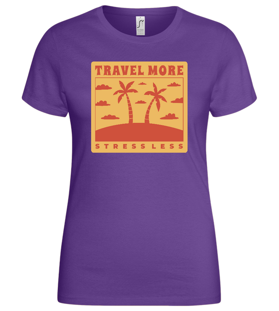 Travel More Stress Less Design - Basic women's t-shirt_DARK PURPLE_front