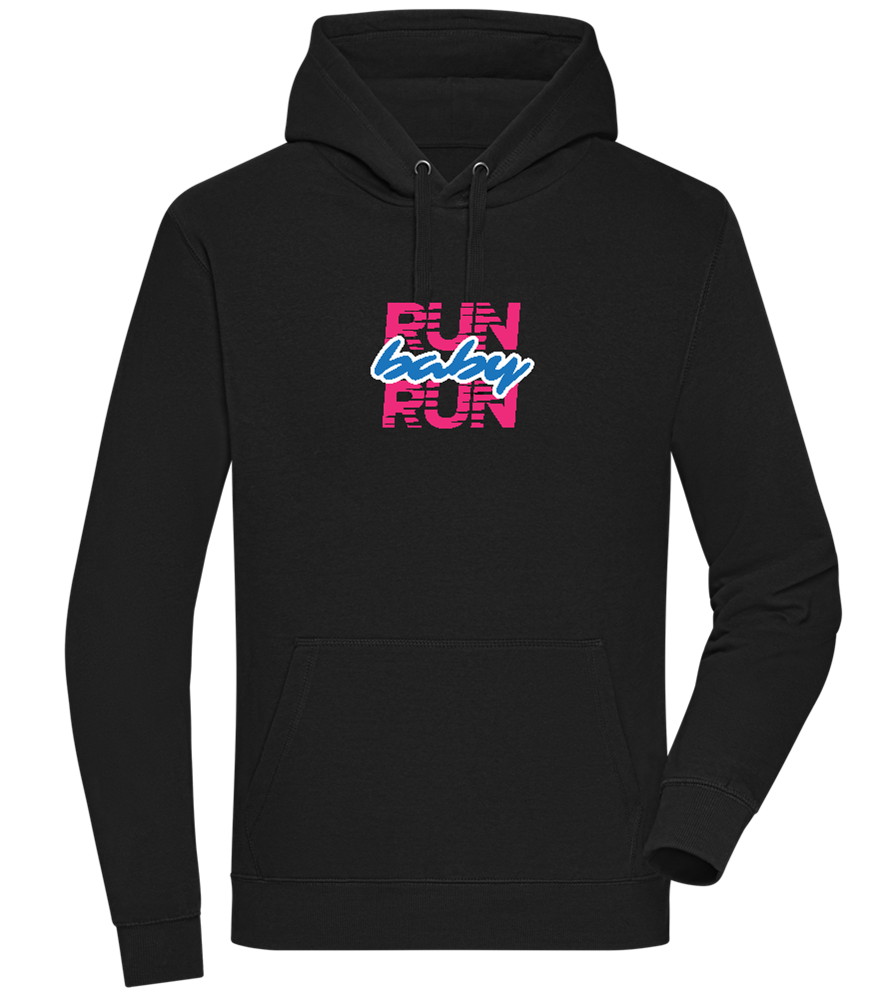 Run Baby Run Design - Premium unisex hoodie_BLACK_front