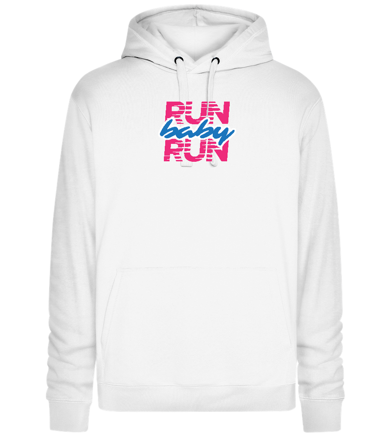 Run Baby Run Design - Premium unisex hoodie_WHITE_front