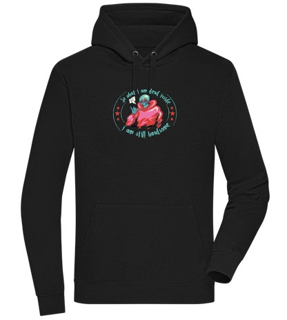 Still Handsome Design - Premium unisex hoodie_BLACK_front