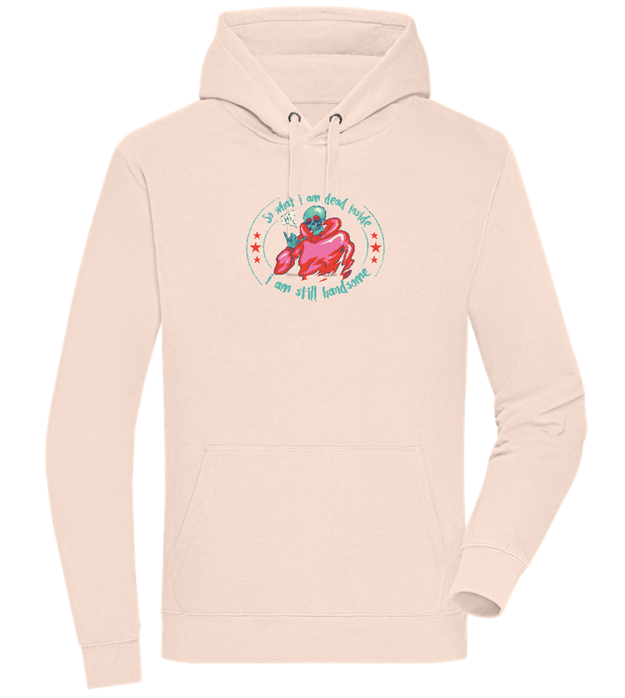 Still Handsome Design - Premium unisex hoodie_LIGHT PEACH ROSE_front