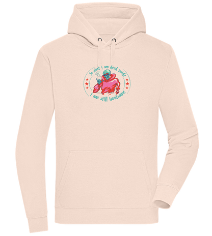 Still Handsome Design - Premium unisex hoodie_LIGHT PEACH ROSE_front