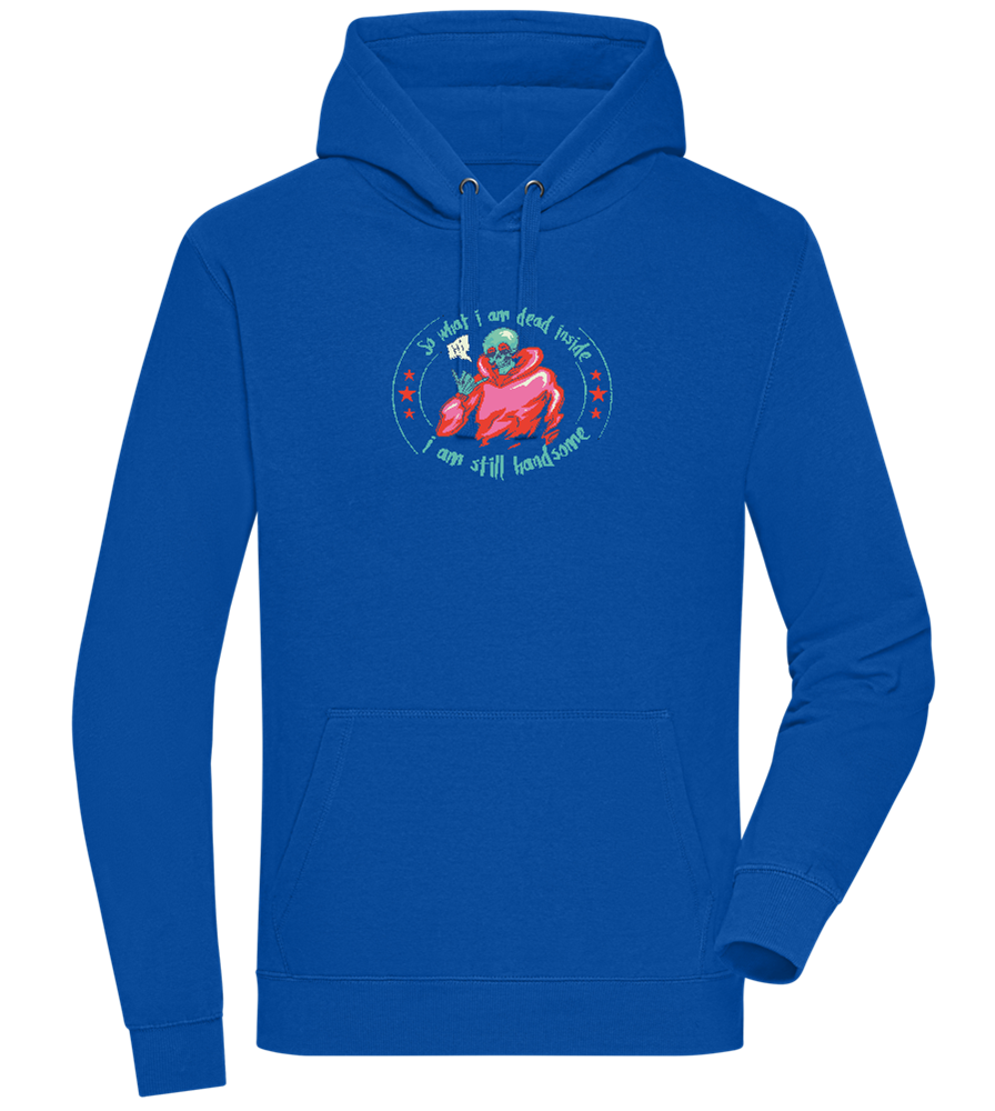 Still Handsome Design - Premium unisex hoodie_ROYAL_front