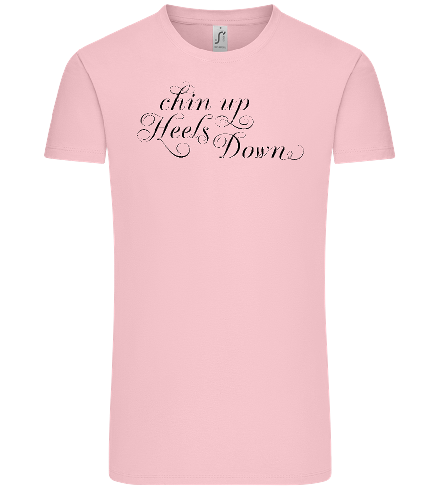 Chin Up Heels Down Design - Comfort Unisex T-Shirt_CANDY PINK_front