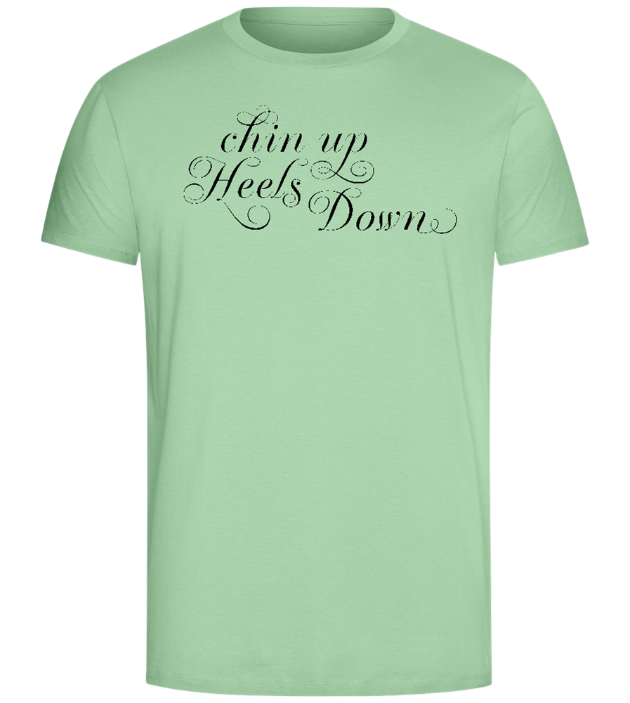 Chin Up Heels Down Design - Comfort Unisex T-Shirt_ICE GREEN_front