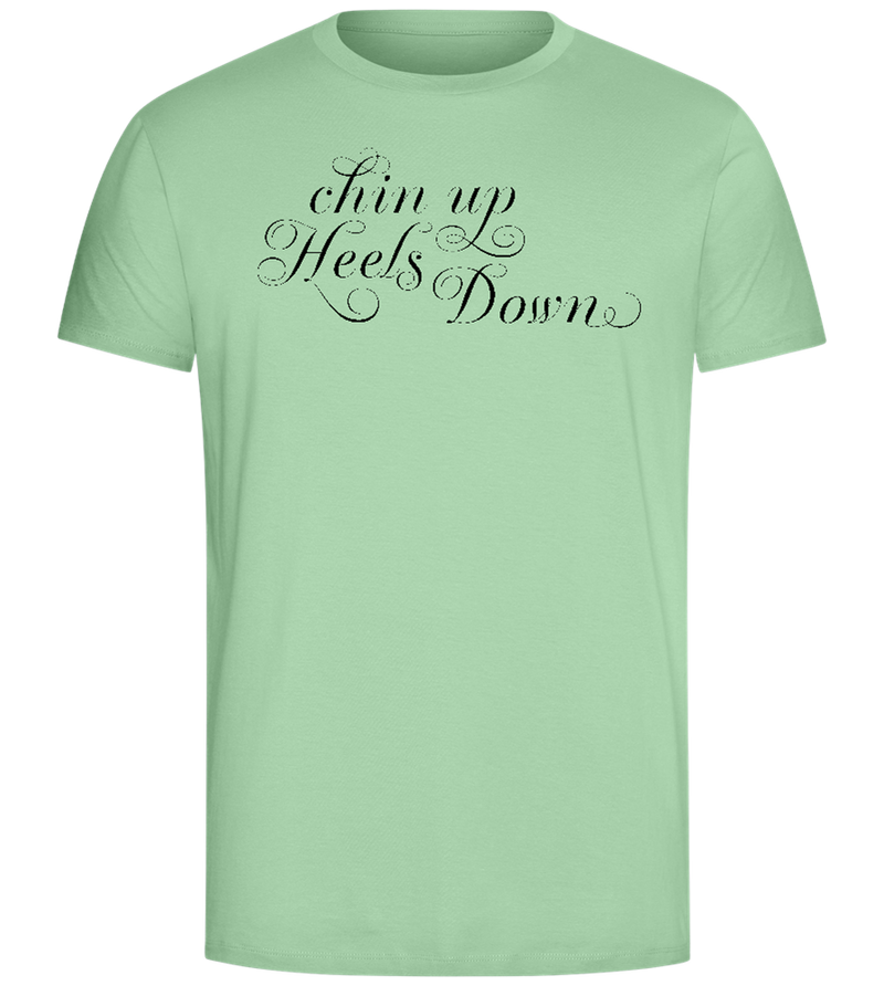 Chin Up Heels Down Design - Comfort Unisex T-Shirt_ICE GREEN_front