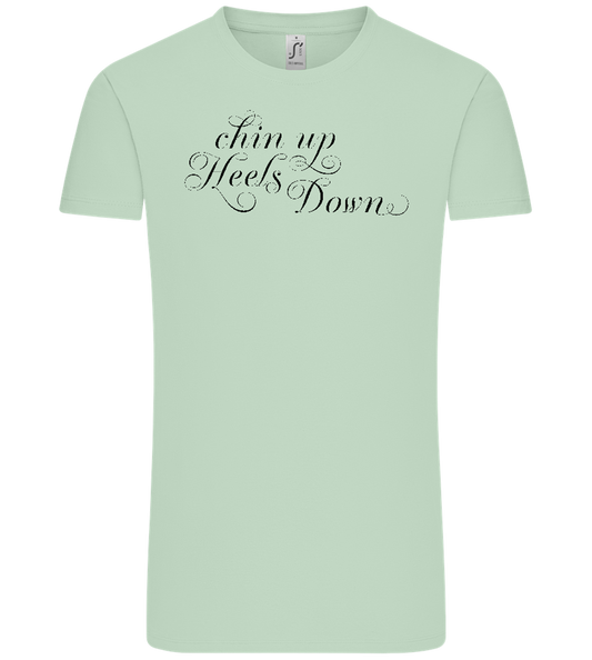 Chin Up Heels Down Design - Comfort Unisex T-Shirt_ICE GREEN_front