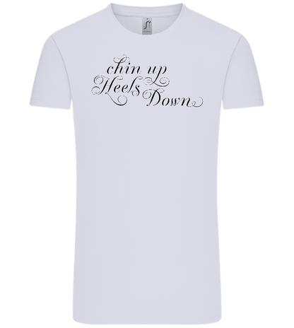 Chin Up Heels Down Design - Comfort Unisex T-Shirt_LILAK_front