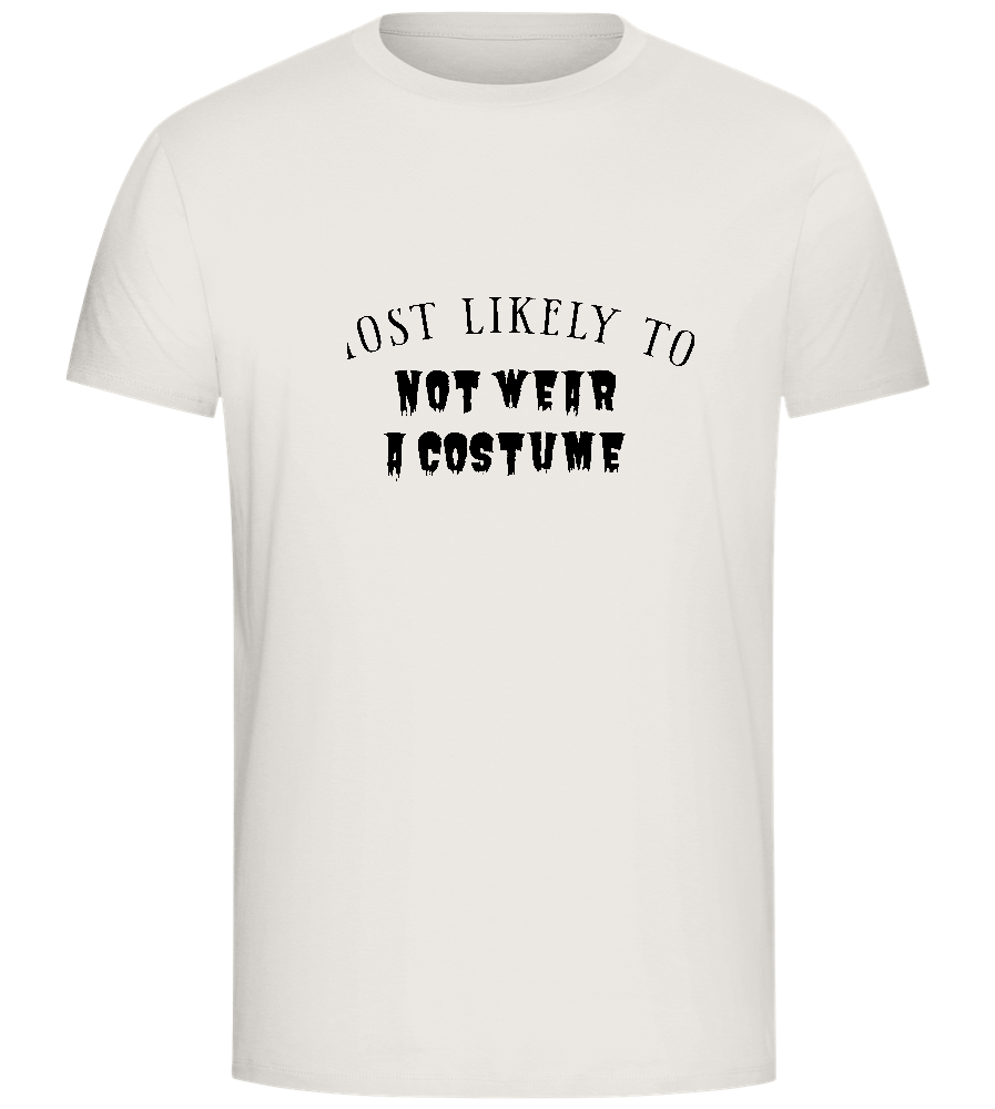 To Not Wear a Costume Design - Comfort Unisex T-Shirt_ECRU_front