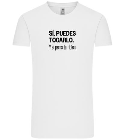 Puedes Tocarlo Design - Comfort Unisex T-Shirt_WHITE_front