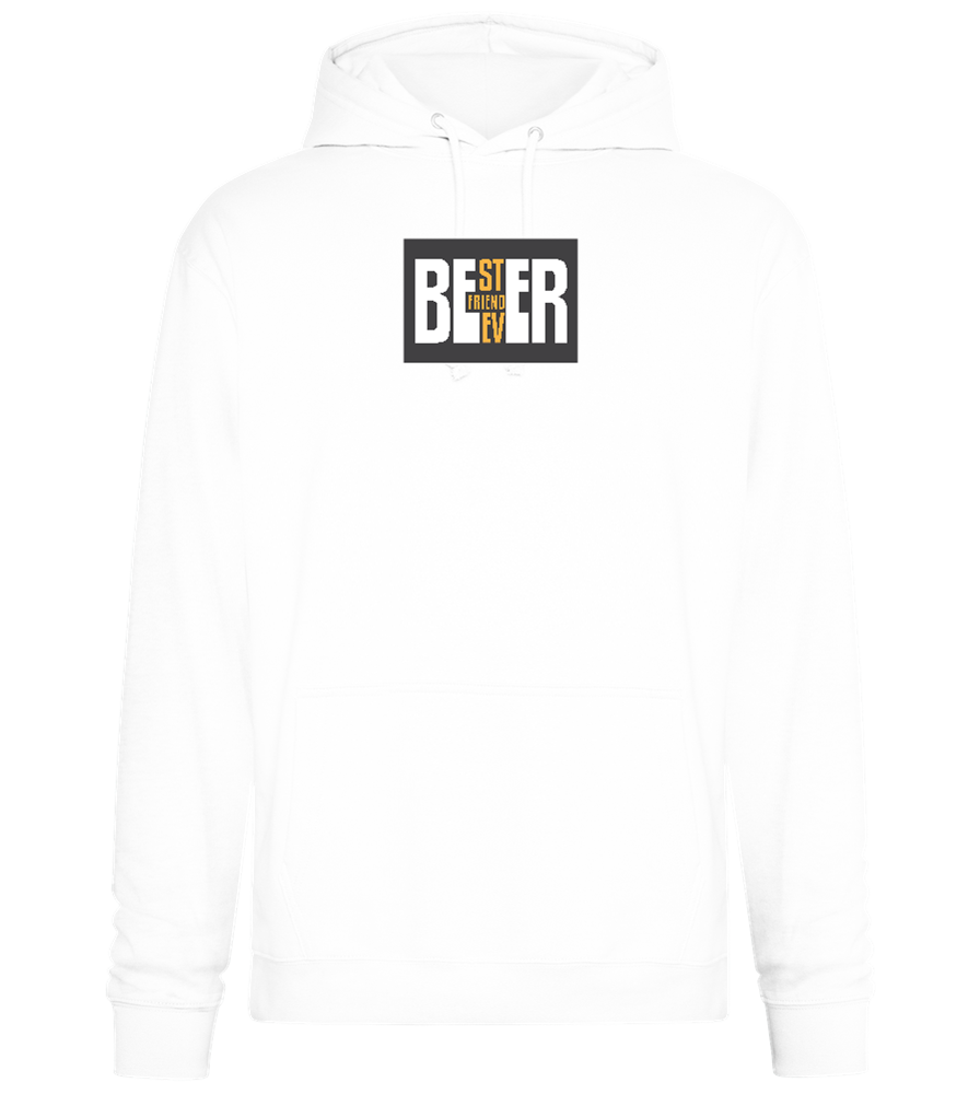 Beer Best Friend Design - Premium Essential Unisex Hoodie_WHITE_front