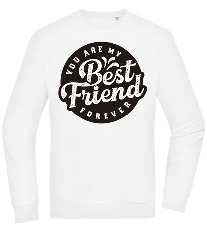 You Are My Best Friend Forever Design - Comfort Essential Unisex Sweater_WHITE_front