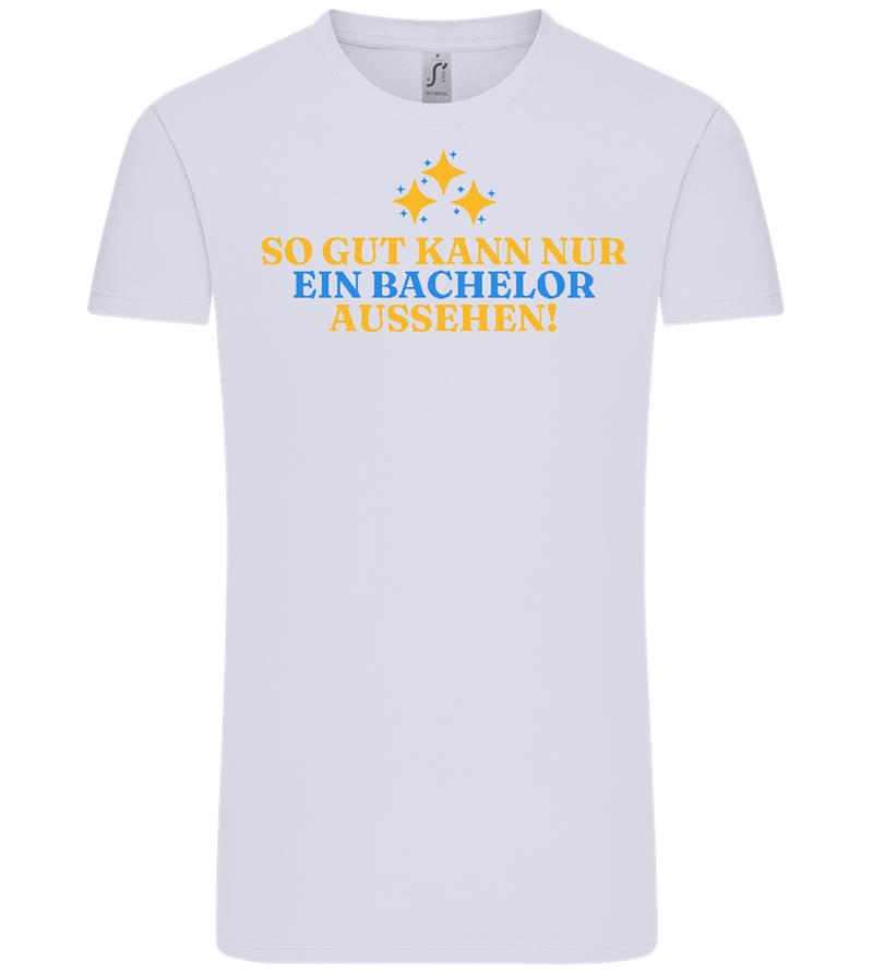 So Gut Kann Nur Ein Bachelor Aussehen Design - Comfort Unisex T-Shirt_LILAK_front