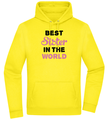 Best Sister in the World Design - Premium Essential Unisex Hoodie_YELLOW_front