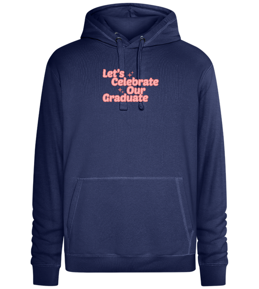 Let's Celebrate Our Graduate Design - Premium unisex hoodie_DENIM CHINA_front