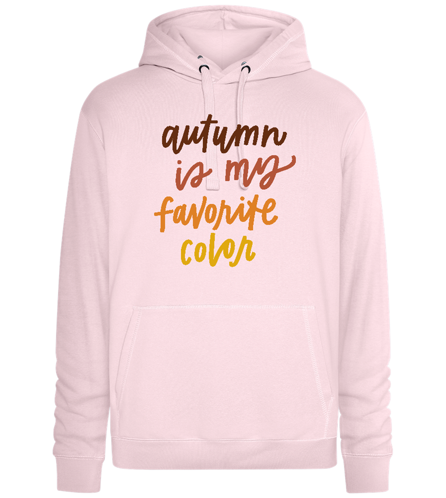 Autumn is My Favorite Color Design - Premium unisex hoodie_LIGHT PEACH ROSE_front