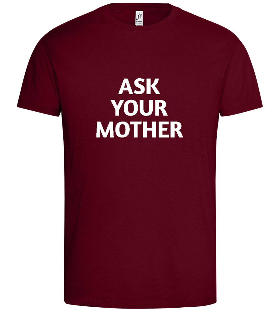 Ask Your Mom Design - Premium men's t-shirt_CHILE_front