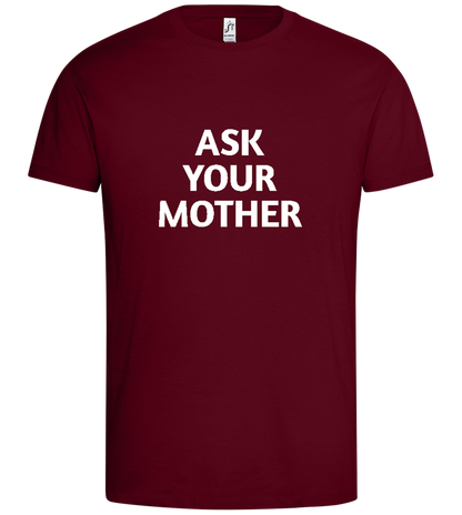 Ask Your Mom Design - Premium men's t-shirt_CHILE_front