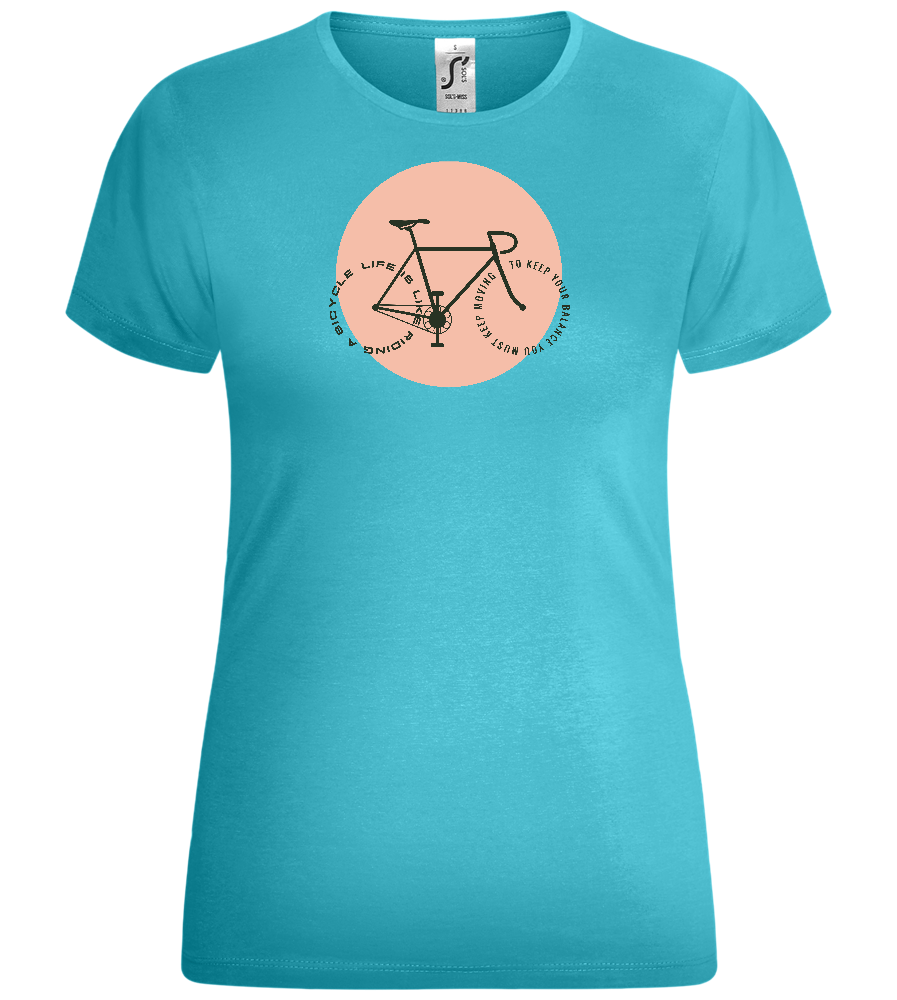 Bicycle Life Keep Moving Design - Comfort women's t-shirt_HAWAIIAN OCEAN_front