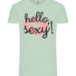 Hello Sexy Kiss Design - Comfort Unisex T-Shirt_ICE GREEN_front